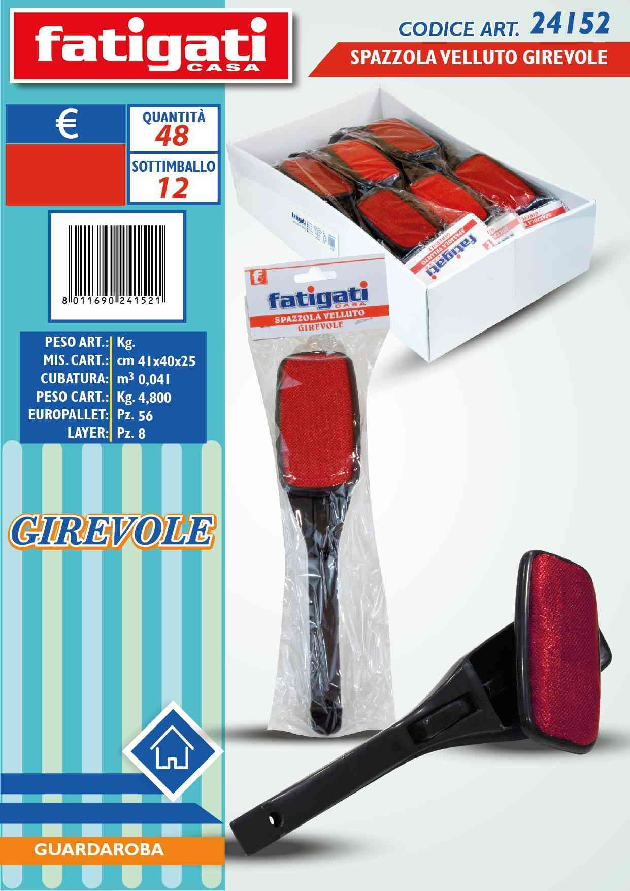 FATIGATI SPAZZOLA VELLUTO GIREVOLE - Infinity Home Store