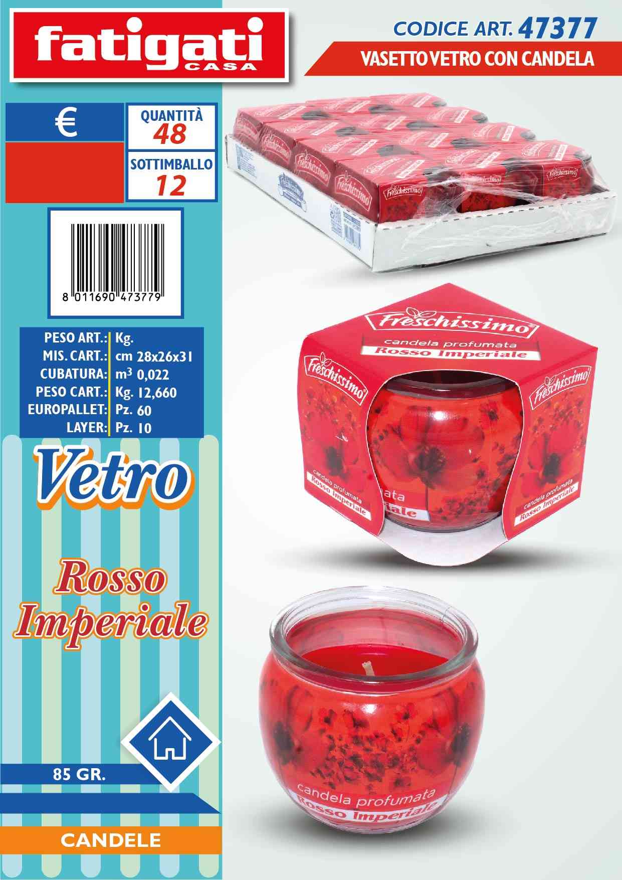 FATIGATI VASETTO VETRO C/CANDELA ROSSO I