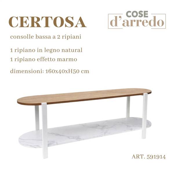 CS CONSOLLE BASSA A 2 RIPIANI CERTOSA 160X40XH50 CM